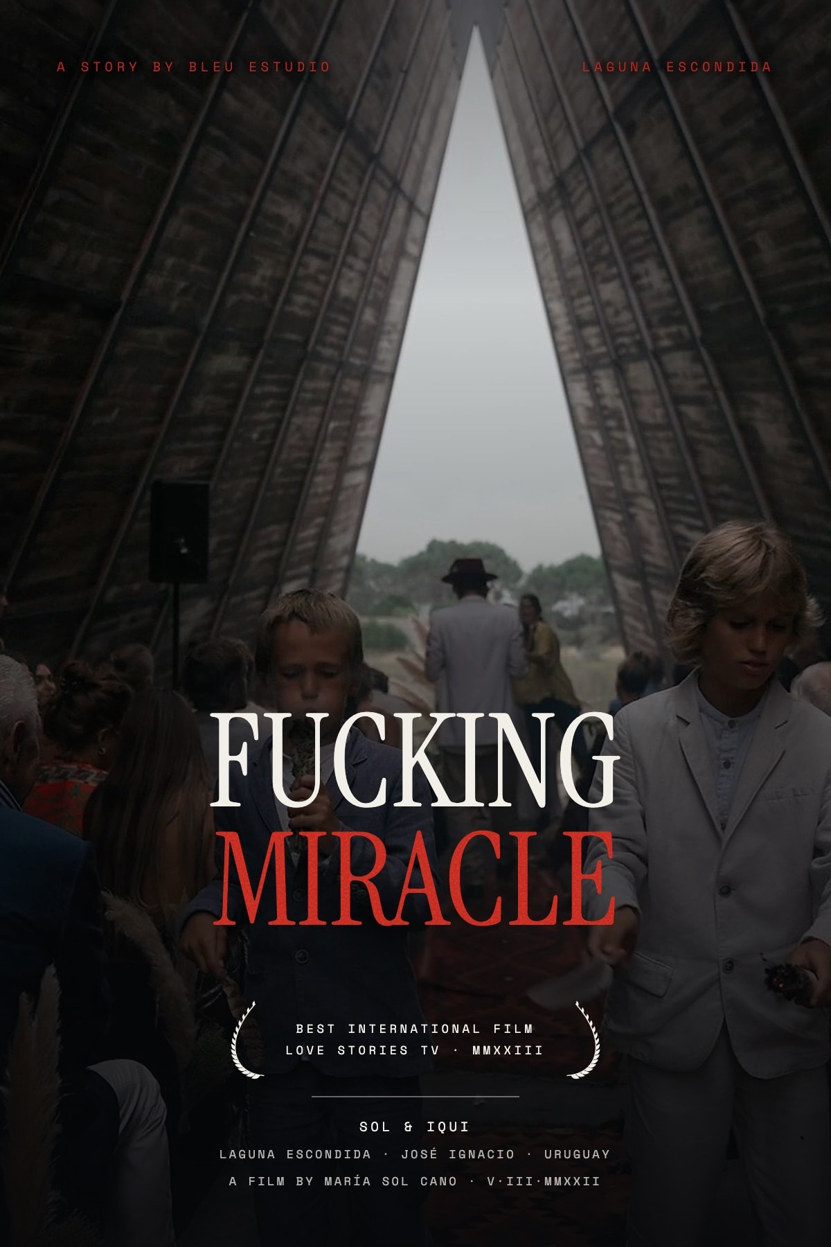 Fucking Miracle — one sheet for Sol & Iqui's wedding film at Laguna Escondida